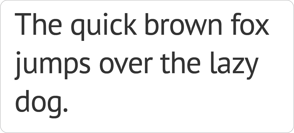 The phrase "The quick brown fox jumps over the lazy dog" is spelled out in PT Sans font.