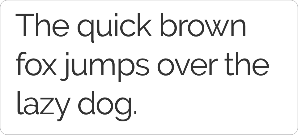 The phrase "The quick brown fox jumps over the lazy dog" is spelled out in Raleway font.